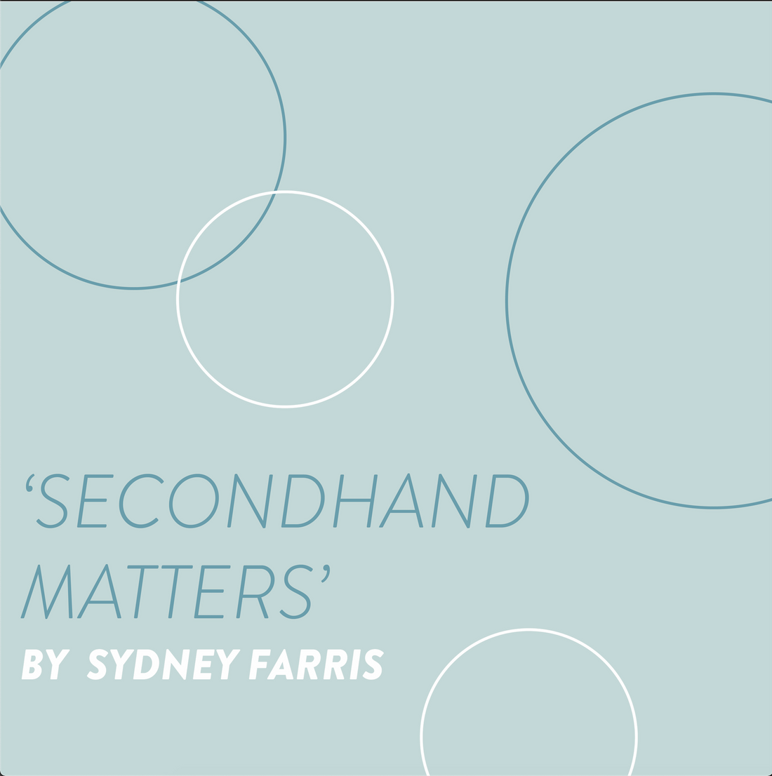 Secondhand Matters
